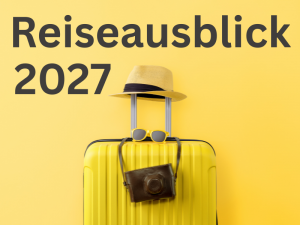 Infopost 3 Reiseausblick 2027